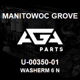 U-00350-01 Manitowoc Grove WASHERM 6 N | AGA Parts
