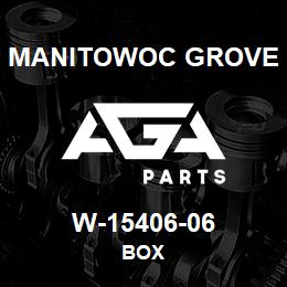 W-15406-06 Manitowoc Grove BOX | AGA Parts