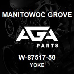 W-87517-50 Manitowoc Grove YOKE | AGA Parts