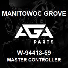 W-94413-59 Manitowoc Grove MASTER CONTROLLER | AGA Parts