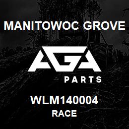 WLM140004 Manitowoc Grove RACE | AGA Parts