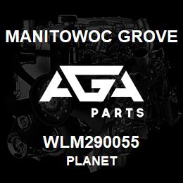 WLM290055 Manitowoc Grove PLANET | AGA Parts