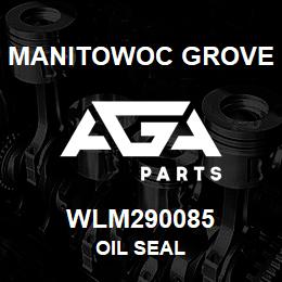 WLM290085 Manitowoc Grove OIL SEAL | AGA Parts