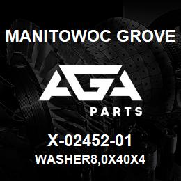 X-02452-01 Manitowoc Grove WASHER8,0X40X4 | AGA Parts