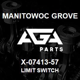 X-07413-57 Manitowoc Grove LIMIT SWITCH | AGA Parts