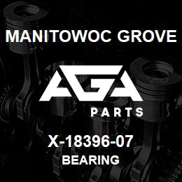 X-18396-07 Manitowoc Grove BEARING | AGA Parts