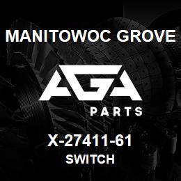 X-27411-61 Manitowoc Grove SWITCH | AGA Parts