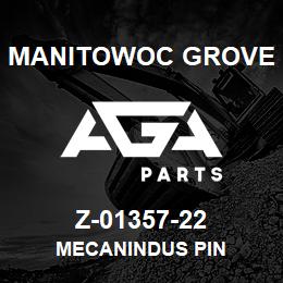 Z-01357-22 Manitowoc Grove MECANINDUS PIN | AGA Parts