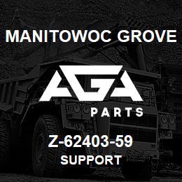 Z-62403-59 Manitowoc Grove SUPPORT | AGA Parts