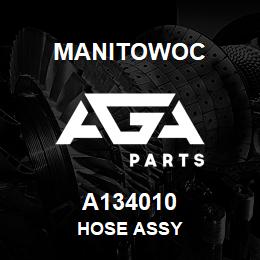 A134010 Manitowoc HOSE ASSY | AGA Parts