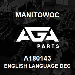 A180143 Manitowoc ENGLISH LANGUAGE DECAL | AGA Parts