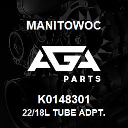 K0148301 Manitowoc 22/18L TUBE ADPT. | AGA Parts