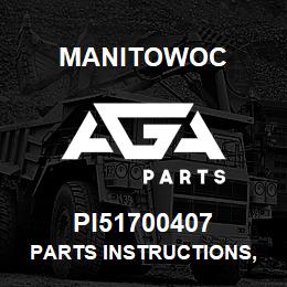 PI51700407 Manitowoc PARTS INSTRUCTIONS, BRAK | AGA Parts