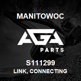S111299 Manitowoc LINK, CONNECTING | AGA Parts