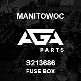 S213686 Manitowoc FUSE BOX | AGA Parts