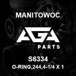 S6334 Manitowoc O-RING,244,4-1/4 X 1/4,70 | AGA Parts