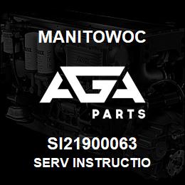 SI21900063 Manitowoc SERV INSTRUCTIO | AGA Parts
