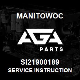 SI21900189 Manitowoc SERVICE INSTRUCTION | AGA Parts