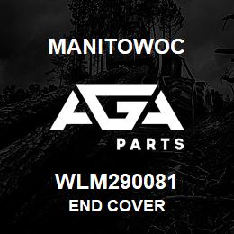 WLM290081 Manitowoc END COVER | AGA Parts