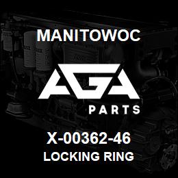 X-00362-46 Manitowoc LOCKING RING | AGA Parts