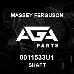 0011533U1 Massey Ferguson SHAFT | AGA Parts