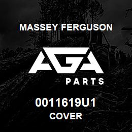 0011619U1 Massey Ferguson COVER | AGA Parts