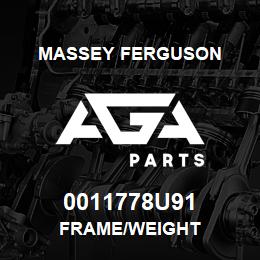 0011778U91 Massey Ferguson FRAME/WEIGHT | AGA Parts