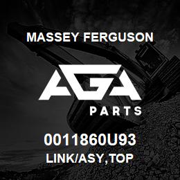 0011860U93 Massey Ferguson LINK/ASY,TOP | AGA Parts
