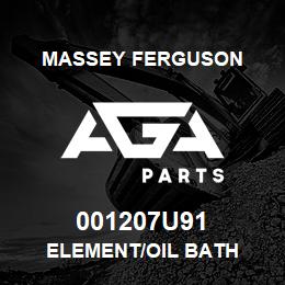 001207U91 Massey Ferguson ELEMENT/OIL BATH | AGA Parts