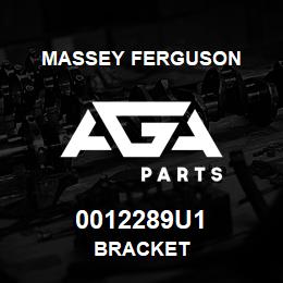 0012289U1 Massey Ferguson BRACKET | AGA Parts