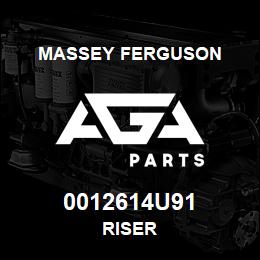 0012614U91 Massey Ferguson RISER | AGA Parts