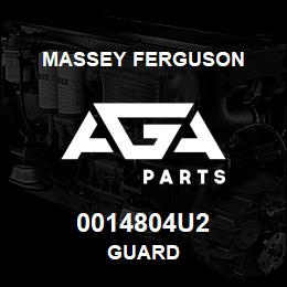 0014804U2 Massey Ferguson GUARD | AGA Parts