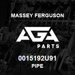 0015192U91 Massey Ferguson PIPE | AGA Parts