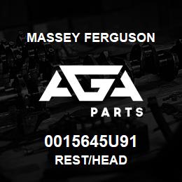 0015645U91 Massey Ferguson REST/HEAD | AGA Parts