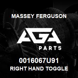 0016067U91 Massey Ferguson RIGHT HAND TOGGLE | AGA Parts