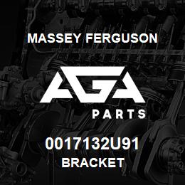 0017132U91 Massey Ferguson BRACKET | AGA Parts