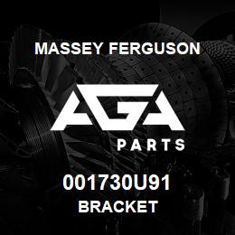 001730U91 Massey Ferguson BRACKET | AGA Parts