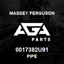 0017382U91 Massey Ferguson PIPE | AGA Parts