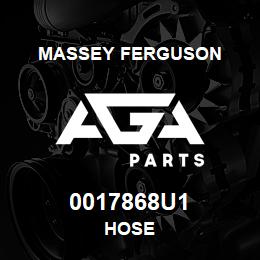 0017868U1 Massey Ferguson HOSE | AGA Parts