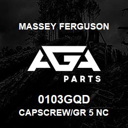 0103GQD Massey Ferguson CAPSCREW/GR 5 NC | AGA Parts
