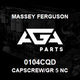 0104CQD Massey Ferguson CAPSCREW/GR 5 NC | AGA Parts