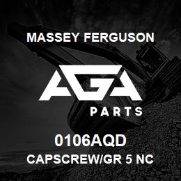 0106AQD Massey Ferguson CAPSCREW/GR 5 NC | AGA Parts
