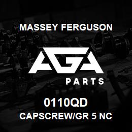 0110QD Massey Ferguson CAPSCREW/GR 5 NC | AGA Parts