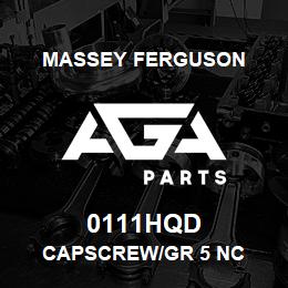 0111HQD Massey Ferguson CAPSCREW/GR 5 NC | AGA Parts