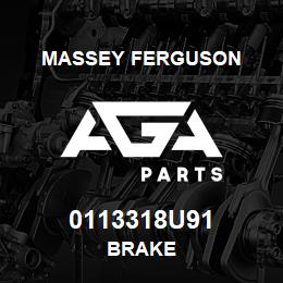 0113318U91 Massey Ferguson BRAKE | AGA Parts