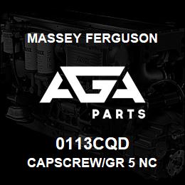 0113CQD Massey Ferguson CAPSCREW/GR 5 NC | AGA Parts