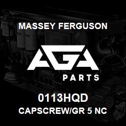 0113HQD Massey Ferguson CAPSCREW/GR 5 NC | AGA Parts