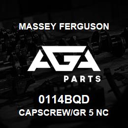 0114BQD Massey Ferguson CAPSCREW/GR 5 NC | AGA Parts