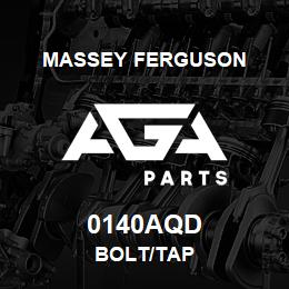 0140AQD Massey Ferguson BOLT/TAP | AGA Parts