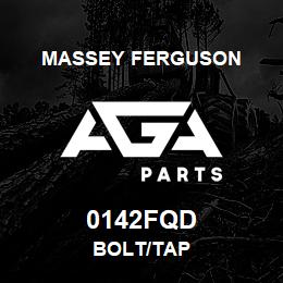 0142FQD Massey Ferguson BOLT/TAP | AGA Parts